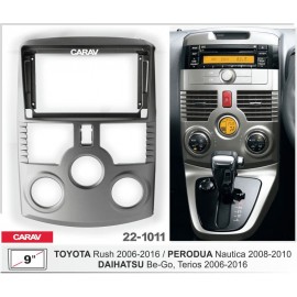 TOYOTA RUSH 2006-16 / DAIHATSU BE-GO, TERIOS / PERODUA NAUTICA CARAV 22-1011 9-INCH